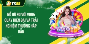 Nổ Hũ 90 Với Vòng Quay Hiện Đại Và Trải Nghiệm Thưởng Hấp Dẫn